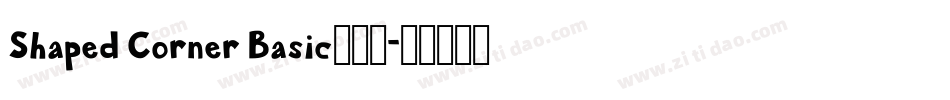 Shaped Corner Basic手机版字体转换
